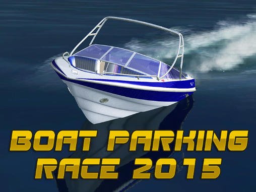game pic for Boat parking race 2015